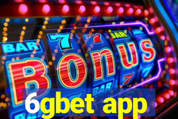 6gbet app